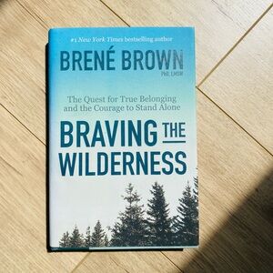 Braving the Wilderness by Brené Brown
